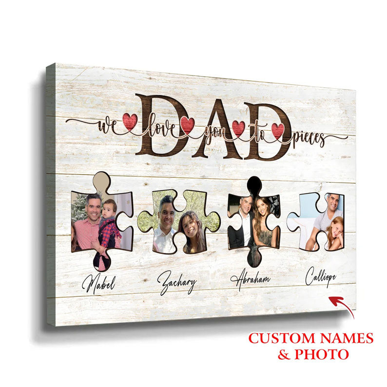 Dad We Are Love You To Pieces Poster Canvas Fathers Day Puzzle With Kid Name Personalized Family Members Name Poster Fathers Day Canvas Poster